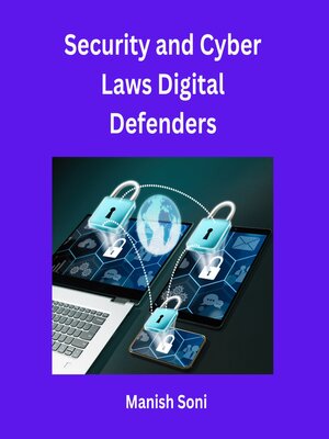 cover image of Security and Cyber Laws Digital Defenders